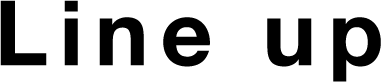 画像:Line Up ラインアップ